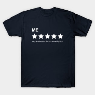 People Rating Five Star Recommend by Mom T-Shirt